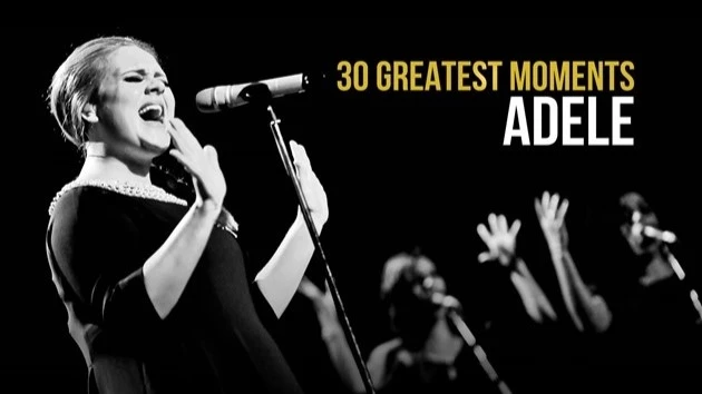 30 Greatest Moments Adele