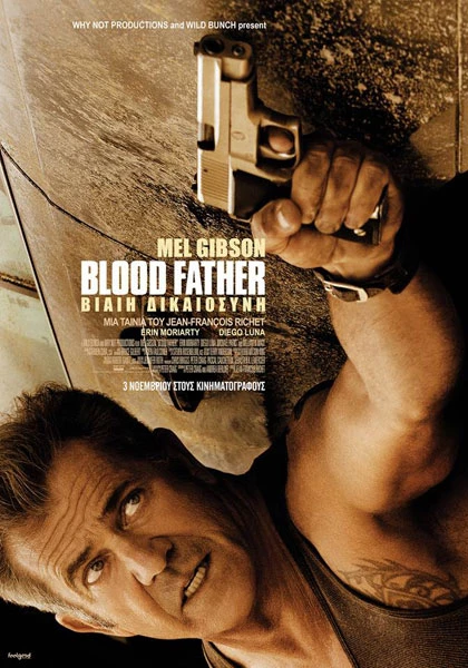 Blood Father: Βίαιη Δικαιοσύνη