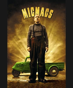 Micmacs: Μικροαπατεώνες στα Δύσκολα