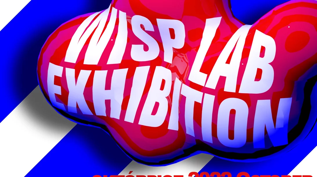 "Wisp Laboratory": Διήμερο διεπιστημονικής έρευνας και παραγωγής με σύγχρονες τεχνολογίες