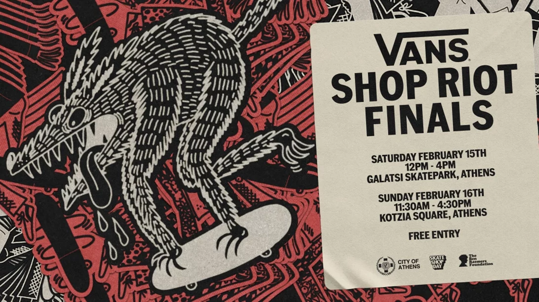 Vans Shop Riot Finals: Δες από κοντά τη μεγαλύτερη γιορτή skateboarding της Ευρώπης