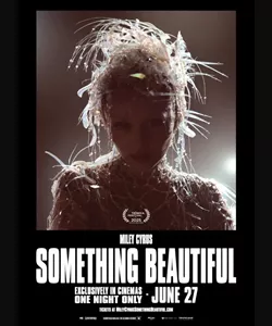 Miley Cyrus: Something Beautiful