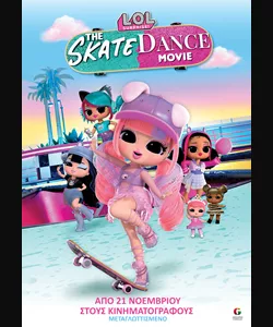 LOL Surprise! The Skate Dance Movie
