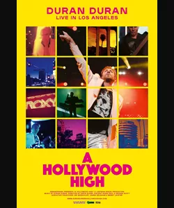 Duran Duran: A Hollywood High