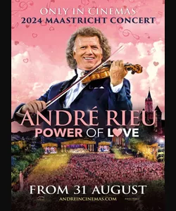 Andre Rieu's 2024 Maastricht Concert: Power Of Love