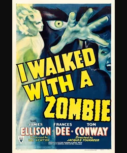 I Walked with a Zombie