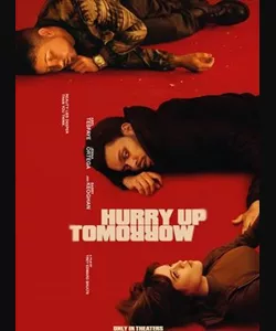 Hurry up Tomorrow