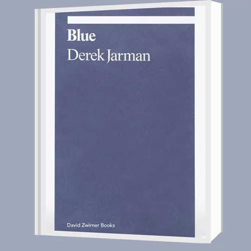 Διαβάζοντας το "Blue" του Derek Jarman στο νοσοκομείο 30 χρόνια μετά την κυκλοφορία της ταινίας