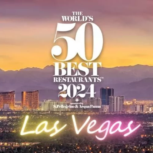Τα 50 Καλύτερα Εστιατόρια του Κόσμου πάνε Λας Βέγκας