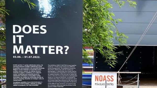 "Does it Matter?": Μια έκθεση σύγχρονης τέχνης τιμάει τα 100 χρόνια Διπλωματικών Σχέσεων Ελλάδας-Λετονίας