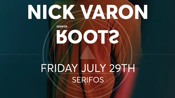 SERIFOS ROOTS x NICK VARON ΣΤΗ ΣΕΡΙΦΟ