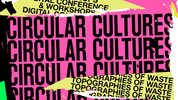 "Circular Cultures": νέες δράσεις με θέμα τις "Τοπογραφίες των Αποβλήτων"