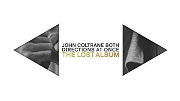 Το καινούριο «χαμένο» άλμπουμ του γίγαντα της τζαζ John Coltrane είναι ο δίσκος της χρονιάς!
