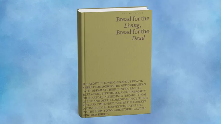 Bread for the living, bread for the dead
