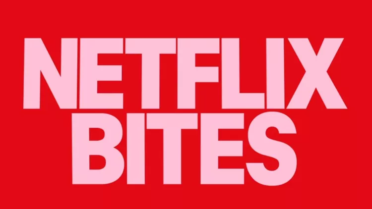 Netflix Bites