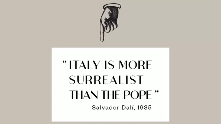 Italy is more surrealist than the pope