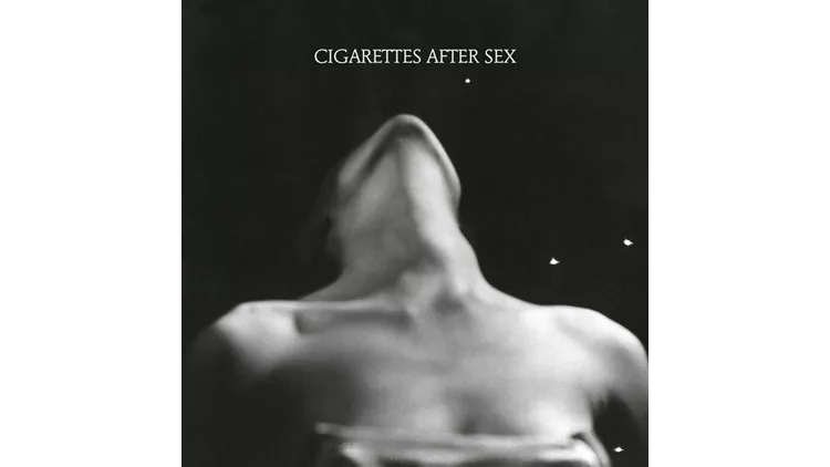 Cigarettes After Sex