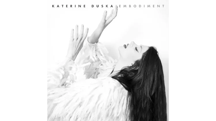 Katerine Duska: Embodiment
