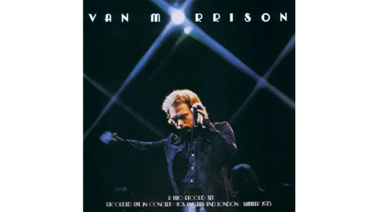 Van Morrison: ..It’s Too Late to stop now…