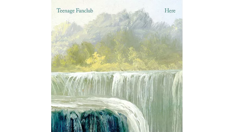 Teenage Fanclub: Here
