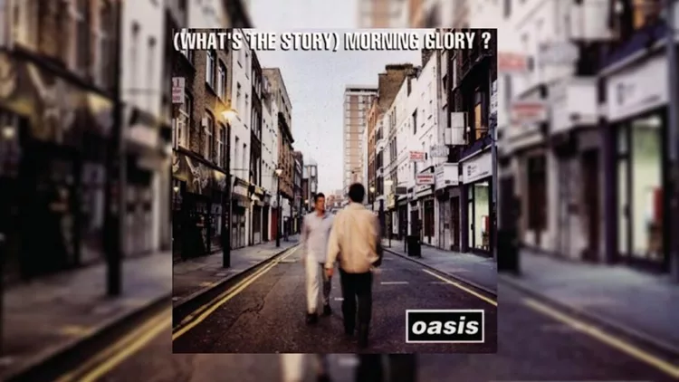 Γιατί το «(What's the Story) Morning Glory?» των Oasis, αποτελεί ορόσημο της brit pop;
