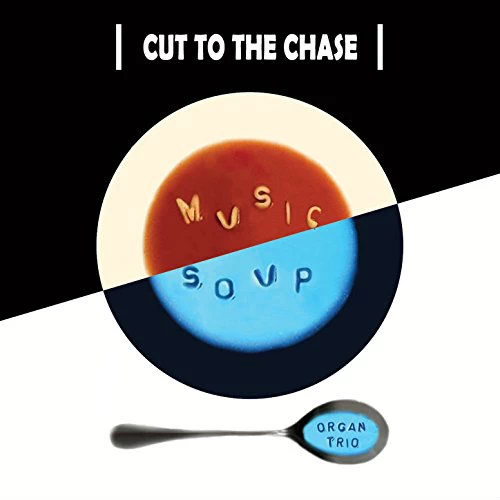 Music Soup: Cut to the Chase - εικόνα 1