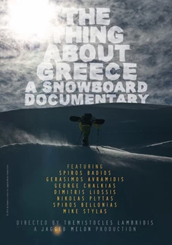 The Thing About Greece... A Snowboard Documentary