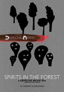 Depeche Mode: SPIRITS in the Forest